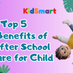 Top 5 Benefits of After School Care for Child Development